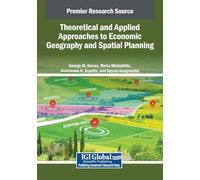Theoretical and Applied Approaches to Economic Geography and Spatial Planning