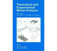 [Theoretical and Experimental Modal Analysis] (By: Nuno M.M. Maia) [published: January, 2003]