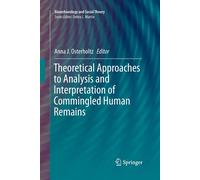 Theoretical Approaches to Analysis and Interpretation of Commingled Human Remain