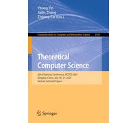 Theoretical Computer Science: 42nd National Conference, NCTCS 2024, Qingdao, China, July 19-21, 2024, Revised Selected Papers: 2354