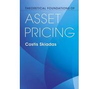 Theoretical Foundations of Asset Pricing
