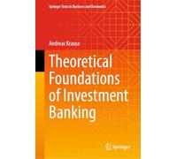 Andreas Krause Theoretical Foundations of Investment Banking (Copertina rigida)