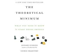 George Hrabovsky Leonard Susskind The Theoretical Minimum (Tascabile)
