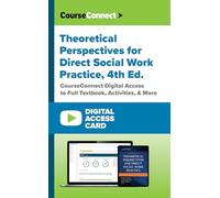 Theoretical Perspectives for Direct Social Work Practice (Digital Access Card): CourseConnect Digital Access to Full Textbook, Activities, & More
