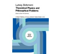 Theoretical Physics and Philosophical Problems - Ludwig Boltzmann - 1974