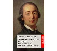 Theoretische Schriften: Übers Erkennen / Von Ähnlichkeit / Gotthold Ephraim Lessing