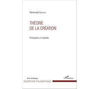 Théorie de la création: Philosophie et créativité