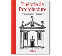 Theorie De L'architecture. Textes Novateurs Sur L'architecture De La Renai...