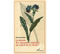 Théorie des signatures végétales au regard de la science