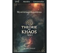 Théorie du Khaos: Mystérieuses disparitions: 1