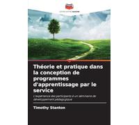 Théorie et pratique dans la conception de programmes d'apprentissage par le service: L'expérience des participants à un séminaire de développement pédagogique