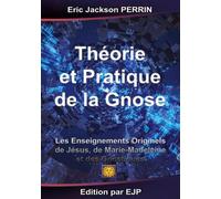 Théorie et Pratique de la Gnose