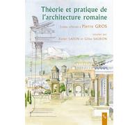 Theorie et pratique de l'architecture romaine: La norme et l'expérimentation