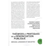 Théories et pratiques de la dénonciation publique: Médias, langages et sociétés