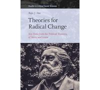 Theories for Radical Change: Key Texts from the Political Economy of Marx and Lenin