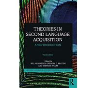 Theories in Second Language Acquisition: An Introduction