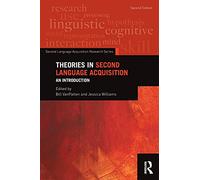 Theories in Second Language Acquisition: An Introduction