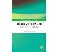 Theories of Alienation: From Rousseau to the Present