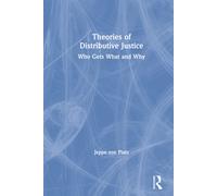 Theories of Distributive Justice: Who Gets What and Why-Platz, Jeppe-Copertina r