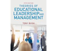 Tony Bush Theories of Educational Leadership and Management (Tascabile)