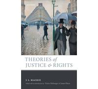 J. L. Mackie Theories of Justice and Rights (Copertina rigida)