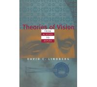 Theories of Vision from Al-kindi to Kepler