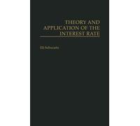 Theory and Application of the Interest Rate (Copertina rigida)