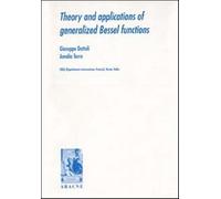 Theory and applications of generalized Bessel functions - Dattoli Giuseppe...