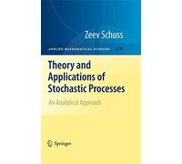Theory and Applications of Stochastic Processes: An Analytical Approach: 170
