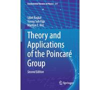 Theory and Applications of the Poincaré Group: 217