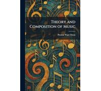 Theory and Composition of Music