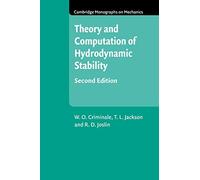 Theory and Computation in Hydrodynamic Stability - Criminale W. O.