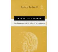 Theory and Evidence: The Development of Scientific Reasoning