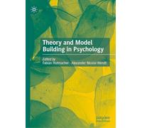 Theory and Model Building in Psychology