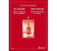 Theory and practice in 5 books violin vol 2: Teórico y Práctico en 5 Cuadernos. Vol. 2. Violine.