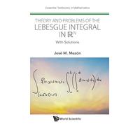 Theory And Problems Of The Lebesgue Integral In R^n: With Solutions: 0