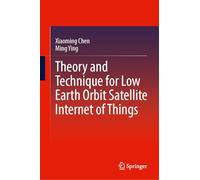 Theory and Technique for Low Earth Orbit Satellite Internet of Things