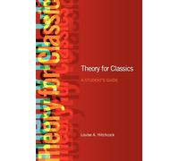 Theory for Classics: A Student's Guide