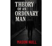 THEORY OF AN ORDINARY MAN