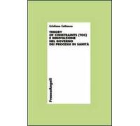 Theory of constraints (TOC) e innovazione nel governo dei processi in sanità