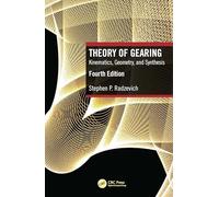 Theory of Gearing: Kinematics, Geometry, and Synthesis