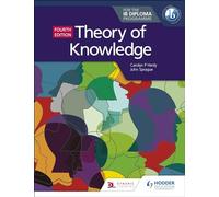 Theory of Knowledge for the Ib Diploma