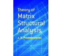 Theory of Matrix Structural Analysis
