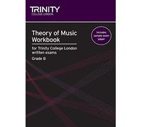 Theory of Music Workbook Grade 8 (2009): Theory Teaching Material (Trinity Guildhall Theory of Music)