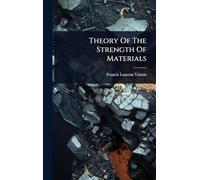 Theory Of The Strength Of Materials