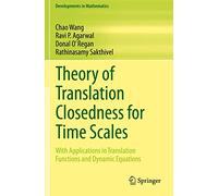 Theory of Translation Closedness for Time Scales: With Applications in Translation Functions and Dynamic Equations