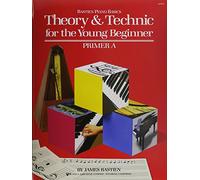 Theory & Technic Young Beginner Primer A (Bastien Piano Basics)