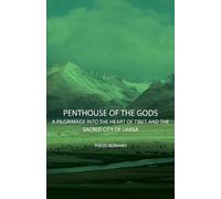 Theos Bernard Penthouse Of The Gods - A Pilgrimage Into The Heart Of (Tascabile)