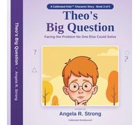 Theo's Big Question: Facing the Problem No One Else Could Solve