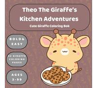 Theo's Kitchen Adventures Coloring Book: Come color with Theo!